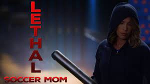 Lethal-Soccer-Mom-luke.jpg